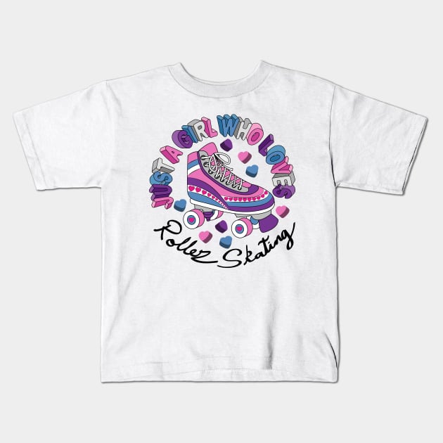 Just A Girl Who Loves Roller Skating Kids T-Shirt by Designoholic